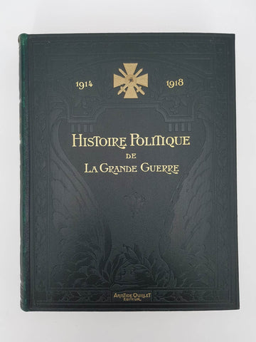 Histoire politique de la Grande Guerre 1914-1918 par Aristide Quillet en 1924